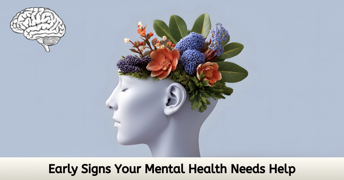 Early Warning Signs Your Mental Health Needs Professional Attention
